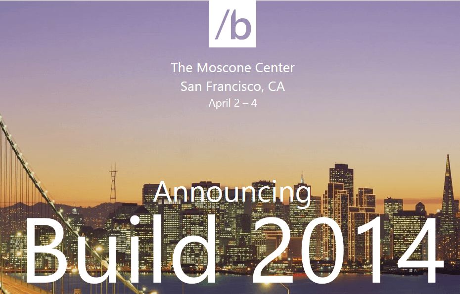 BUILD 2014 Registration Opens Today