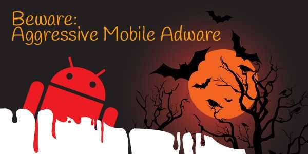 aggressive Android adware