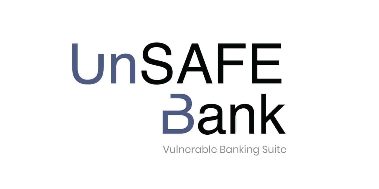 UnSAFE Bank Μια δοκιμαστική bank vulnerability σουίτα!