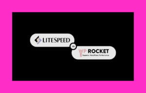 litespeed wp rocket